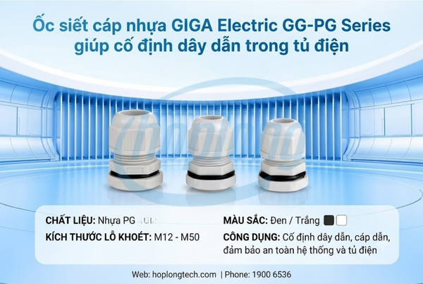 oc-siet-cap-nhua-giga-electric-gg-pg-series-giup-co-dinh-day-dan-trong-tu-dien-1