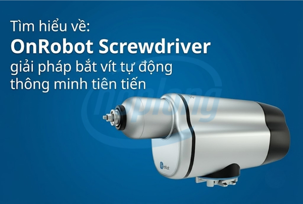 tim-hieu-onrobot-screwdriver-giai-phap-bat-vit-tu-dong-thong-minh-tien-tien-7